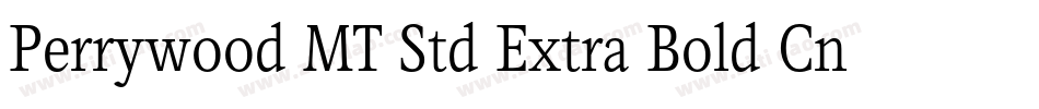 Perrywood MT Std Extra Bold Cn字体转换